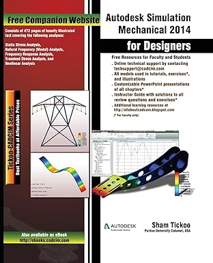 autodesk simulation mechanical 2014 for designers 1st edition cadcim technologies ,prof sham tickoo purdue