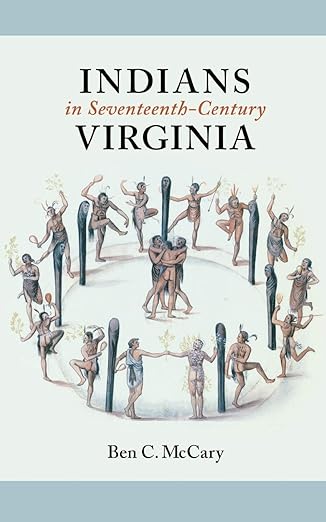 indians in seventeenth century virginia 1st edition ben c mccary 0813901421, 978-0813901428