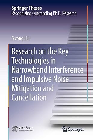 research on the key technologies in narrowband interference and impulsive noise mitigation and cancellation