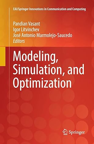 modeling simulation and optimization 1st edition pandian vasant ,igor litvinchev ,josa c antonio marmolejo