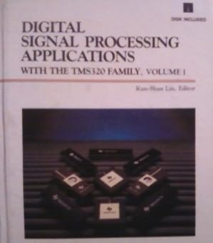 digital signal processing applications with the tms320 family 1st edition kun shan lin 0132124661,