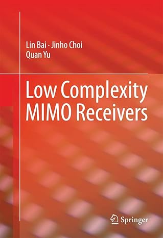 low complexity mimo receivers 1st edition lin bai ,jinho choi ,quan yu 3319049836, 978-3319049830