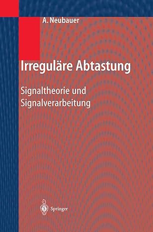 irregula re abtastung signaltheorie und signalverarbeitung 1st edition andra c neubauer 3540003061,
