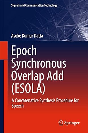 epoch synchronous overlap add a concatenative synthesis procedure for speech 1st edition asoke kumar datta