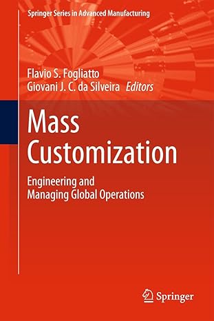 mass customization engineering and managing global operations 1st edition flavio s fogliatto ,giovani j c da