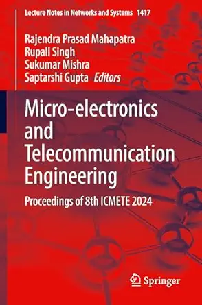 micro electronics and telecommunication engineering proceedings of 8th icmete 2024 1st edition rajendra