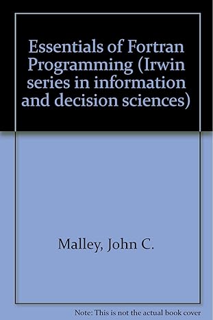 essentials of fortran programming 1st edition john c malley 0256029946, 978-0256029949