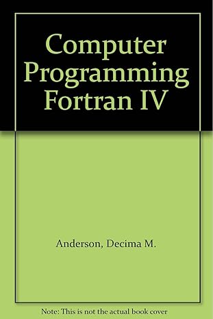 computer programming fortran iv 1st edition decima m anderson 0131648225, 978-0131648227