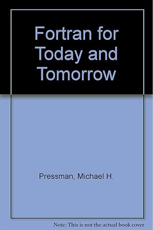fortran for today and tomorrow 1st edition michael h pressman ,michael pressman 0697044831, 978-0697044839