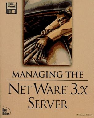 managing the netware 3 x server 1st edition william steen 1562055143, 978-1562055141