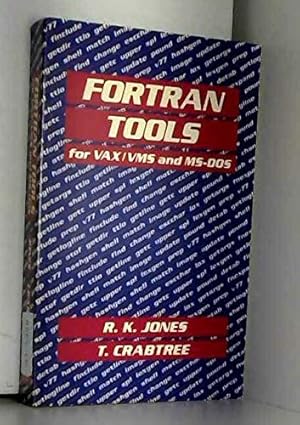 fortran tools for vax/vms and ms dos 1st edition russell k jones ,tracy crabtree 0471619760, 978-0471619765