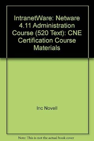 intranetware netware 4 11 administration course cne certification course materials 1st edition novell inc