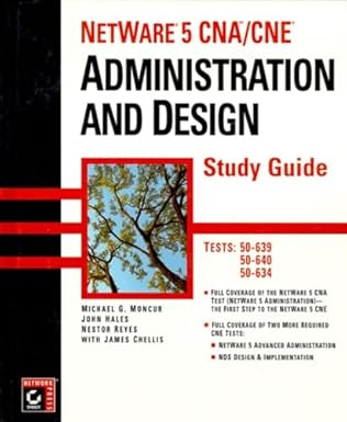 netware 5 cna/cne administration and design study guide 1st edition john hales ,nestor reyes ,james chellis