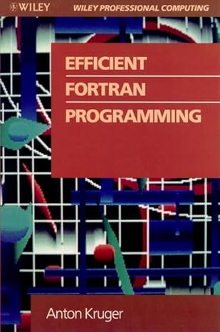 efficient fortran programming 1st edition anton kruger 0471528943, 978-0471528944