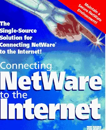 connecting netware to the internet 1st edition paul singh ,rick fairweather ,dan ladermann 1562053981,