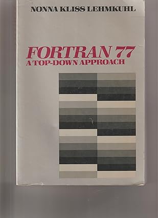 fortran 77 1st edition nonna lehmkuhl 0023693908, 978-0023693908
