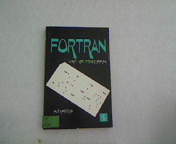 fortran logic and programming 1st edition fritz a mccameron 025600322x, 978-0256003222