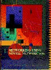 networking using novell netware release 3 11 1st edition emilio ramos ,al schroeder ,ann beheler 002408025x,