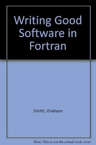 writing good software in fortran 1st edition graham smith 0139696016, 978-0139696015