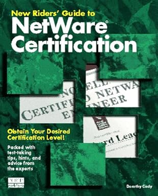 new riders guide to netware certification 1st edition dorothy cady 1562053116, 978-1562053116