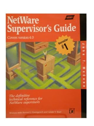 netware supervisors guide the definitive technical reference for netware supervisors 1st edition john t