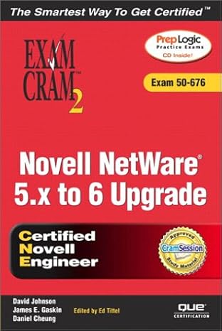 novell netware 5 x to 6 upgrade exam 50 676 1st edition david johnson ,james e gaskin ,daniel cheung ,ed