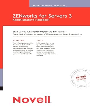novell zenworks for servers 3 administrators handbook 1st edition brad dayley 0789729865, 978-0789729866