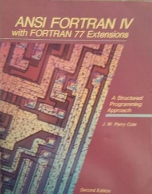 ansi fortran iv with fortran 77 extensions a structured programming approach 1st edition j w perry cole