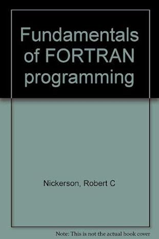 fundamentals of fortran programming 1st edition robert c nickerson 0316606448, 978-0316606448