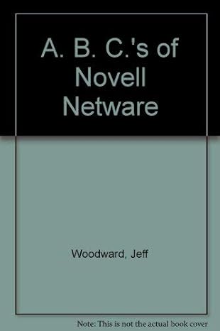 the abcs of novell netware 1st edition jeff woodward 0895886146, 978-0895886149