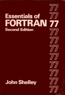 essentials of fortran 77 1st edition john shelley 0471923788, 978-0471923787