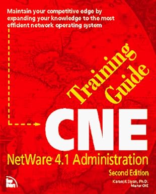 cne training guide netware 4 1 administration 1st edition karanjit siyan 1562053728, 978-1562053727