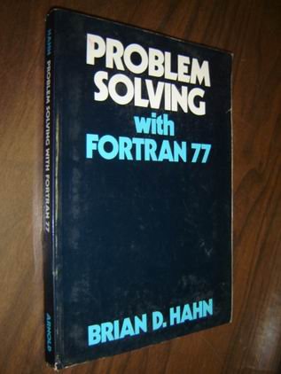 problem solving with fortran 77 1st edition brian d hahn 0713135921, 978-0713135923
