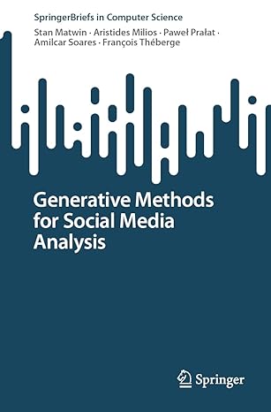 generative methods for social media analysis 1st edition stan matwin ,aristides milios ,pawea praa at
