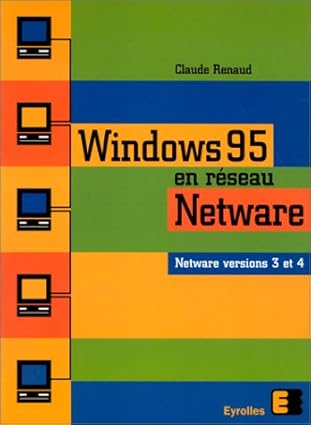 windows 95 en raseau netware 1st edition follow 2212088787, 978-2212088786