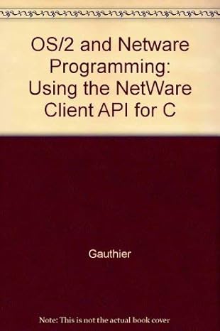 os/2 and netware programming using the netware client api for c 1st edition lori gauthier ,wayne taylor
