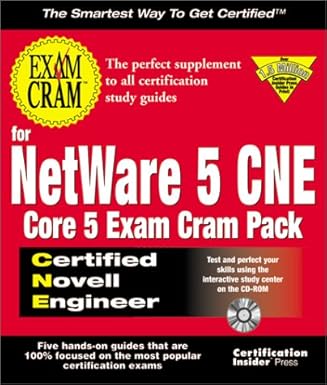cne netware 5 core 5 exam cram pack save on all five netware 5 requirements for cnes 1st edition ed tittel