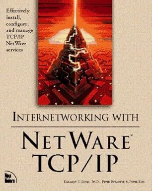 internetworking with netware tcp/ip 1st edition ph d siyan, karanjit s ,peter rybaczyk ,peter kuo 1562055585,