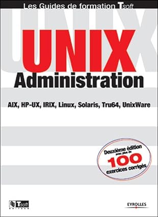 unix administration solaris aix hp ux linux tru64 unixware 1st edition jean frana ois bouchaudy ,gilles