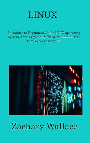 linux introduce to beginners guide unix operating system linux system and network administration
