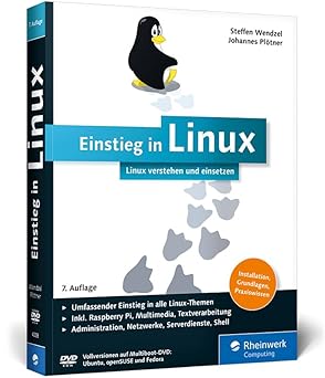 einstieg in linux linux verstehen und einsetzen der umfassende einstieg in alle linux themen installation