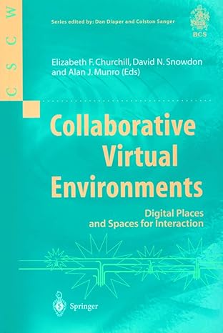 collaborative virtual environments 1st edition elizabeth f churchill ,david n snowdon ,alan j munro
