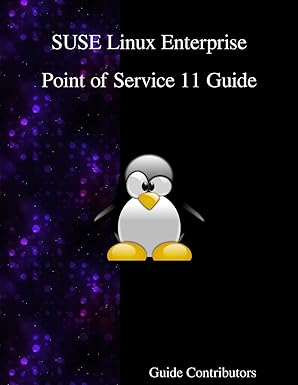suse linux enterprise point of service 11 guide 1st edition guide contributors 9888406639, 978-9888406630