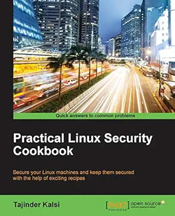 practical linux security cookbook 1st edition tajinder kalsi 1785286420, 978-1785286421