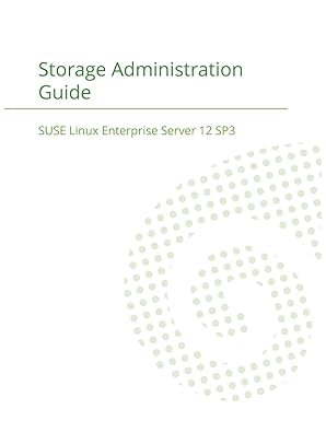 suse linux enterprise server 12 storage administration guide 1st edition suse llc 1680921398, 978-1680921397