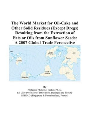 the world market for oil cake and other solid residues resulting from the extraction of fats or oils from