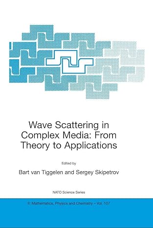 wave scattering in complex media from theory to applications proceedings of the nato advanced study institute