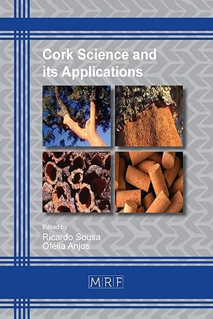 cork science and its applications 1st edition ricardo sousa ,ofa c lia anjos 1945291400, 978-1945291401