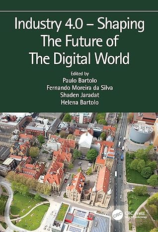 industry 4 0 a shaping the future of the digital world proceedings of the 2nd international conference on
