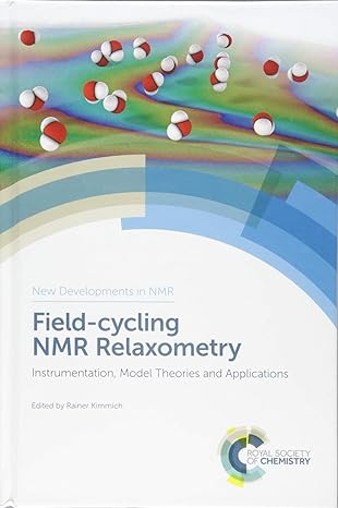 field cycling nmr relaxometry instrumentation model theories and applications 1st edition rainer kimmich